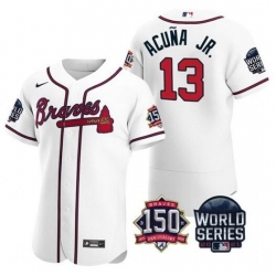 Men Atlanta Braves 13 Ronald Acuna Jr 2021 White World Series With 150th Anniversary Patch Stitched Baseball Jersey